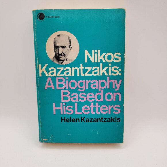 Nikos Kazantzakis: A Biography Based On His Letters By Helen Kazantzakis Paperba - Picture 1 of 10